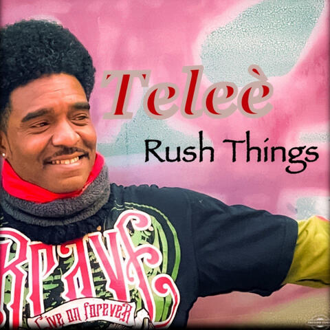 Rush Things