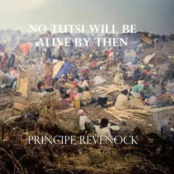 No tutsi will be alive by then Part 3