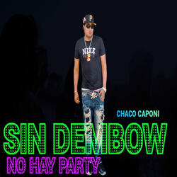 Sin Dembow No Hay Party