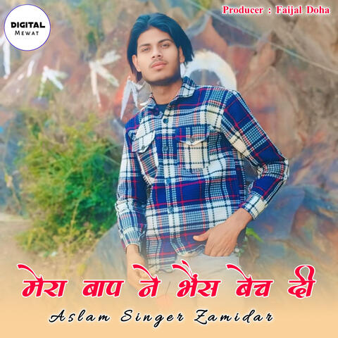 Mera Baap Ne Bhensh Bech Di