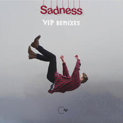 Sadness (Weekend Mix)