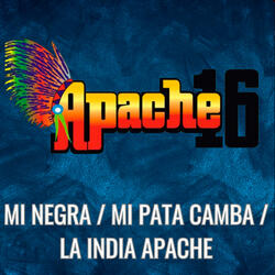 Mi Negra ⧸ Mi Pata Camba ⧸ La India Apache