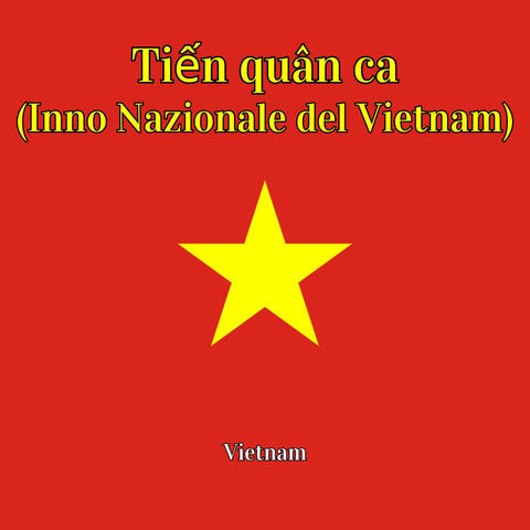 Tiến quân ca (Inno Nazionale del Vietnam)