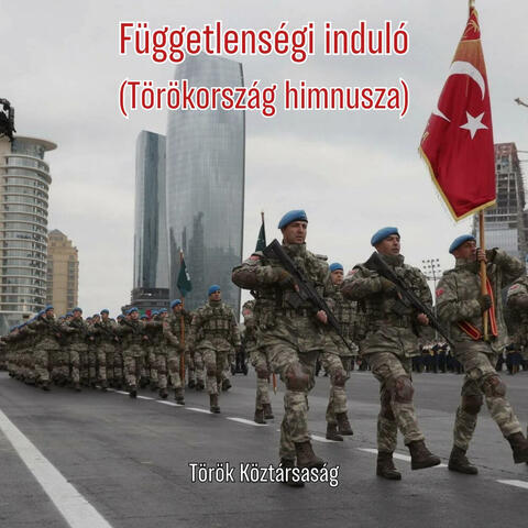 Függetlenségi induló (Törökország himnusza)