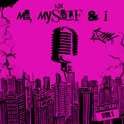 ME, MYSELF & I