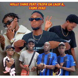 Holly Shine x Tropa da Caop A_Crime Zero