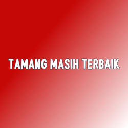 TAMANG MASIH TERBAIK