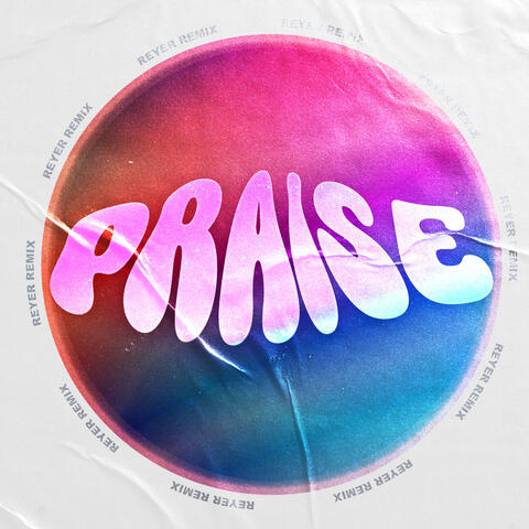 Praise