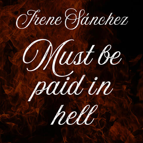 Must be paid in hell
