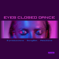Eyes Closed Dance