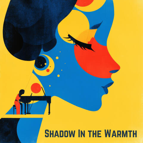 Shadow In the Warmth