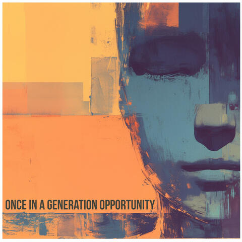 Once in a Generation Opportunity