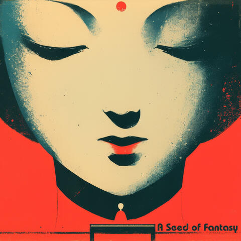 A Seed of Fantasy