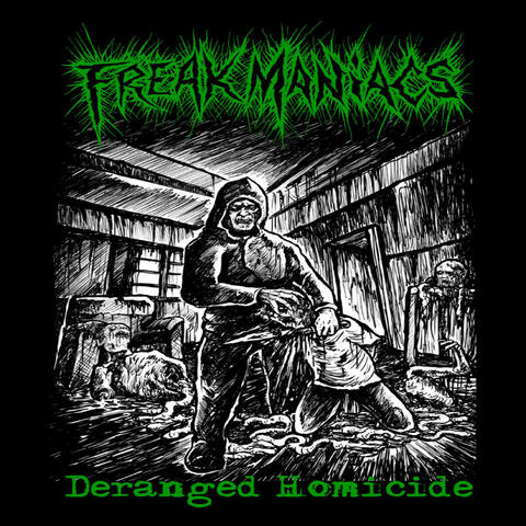 Deranged Homicide