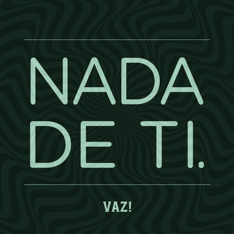 NADA DE TI.