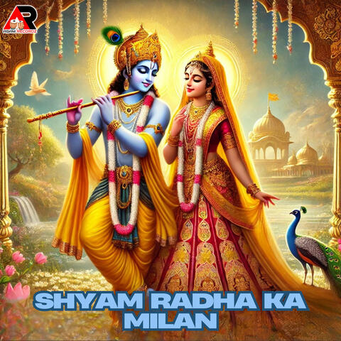 Shyam Radha Ka Milan