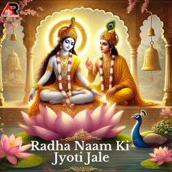 Radha Naam Ki Jyoti Jale