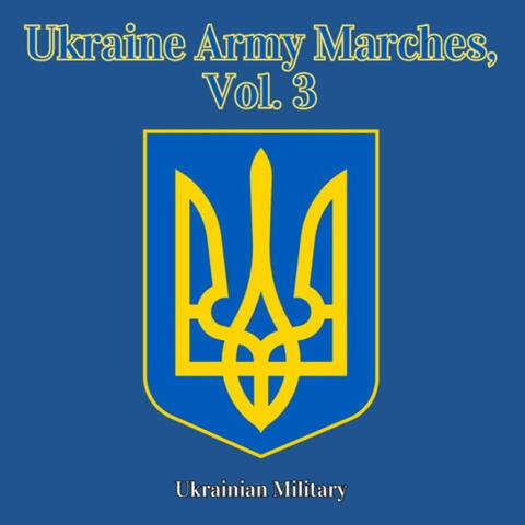 Ukraine Army Marches, Vol. 3