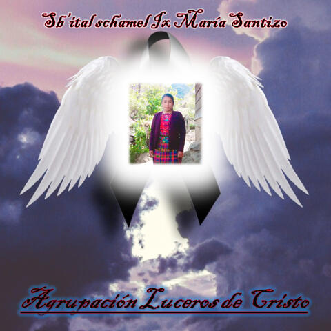 Sb'ital schamel Ix María Santizo