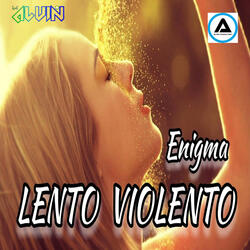Enigma Lento Violento