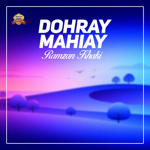 Dohray Mahiay