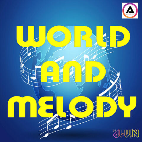 WORLD AND MELODY