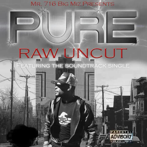 Pure Raw Uncut