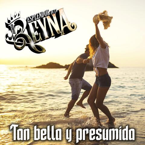 Tan bella y presumida