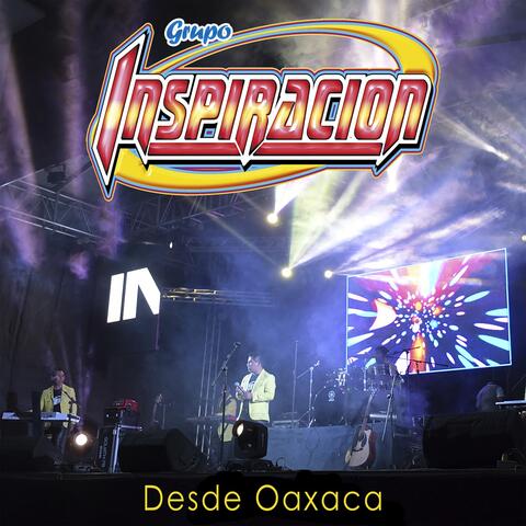 Desde Oaxaca