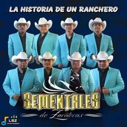 La Historia de un Ranchero