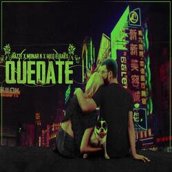 Quédate
