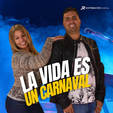 La vida es un carnaval