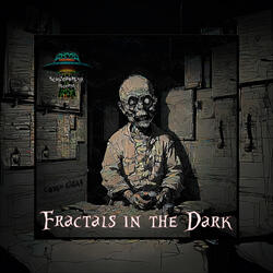 Fractals in the Dark