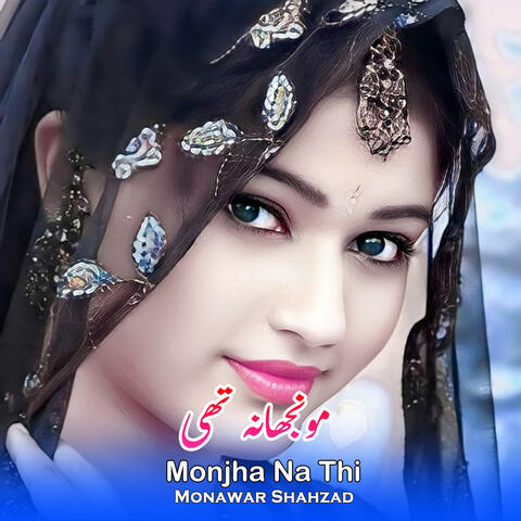 Monjha Na Thi