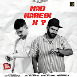 Mad Karegi K