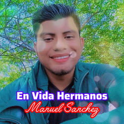 En Vida Hermanos