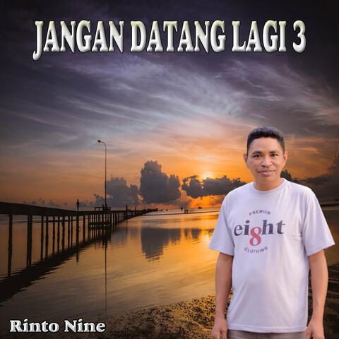 JANGAN DATANG LAGI 3
