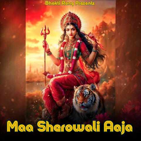 Maa Sherawali Aaja