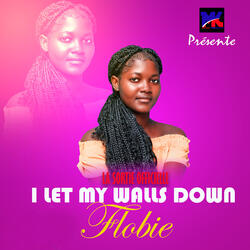 I let my walls down