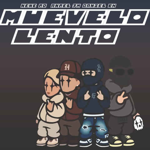 Muevelo Lento