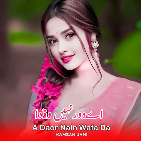A Daor Nain Wafa Da