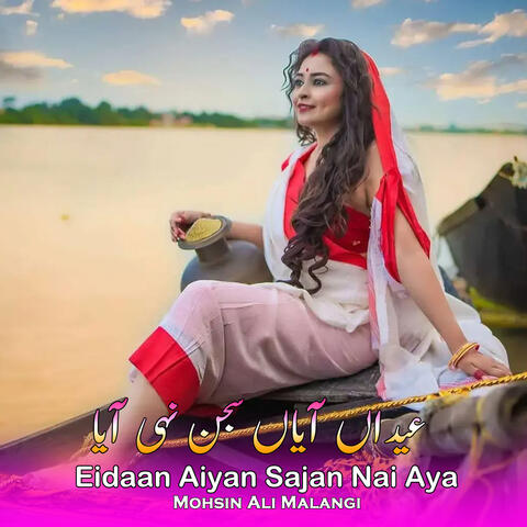 Eidaan Aiyan Sajan Nai Aya