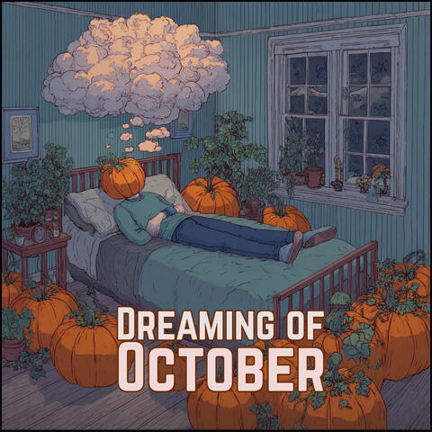 Dreaming of October