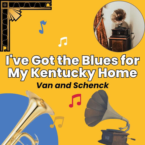 I've Got the Blues for My Kentucky Home