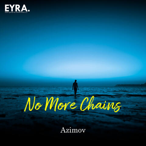 No More Chains