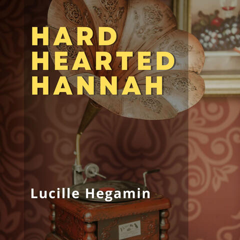 Hard Hearted Hannah