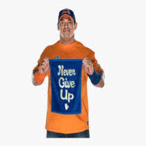 Never Give Up John Cena