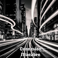 Connexion Macabre