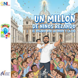 Un Millón de Niños Rezando el Rosario por la Unión y la Paz
