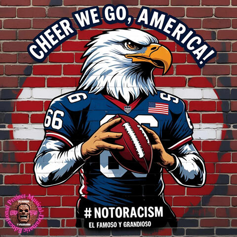 Cheer We Go, America!/NoToRacism/Musical-Dramatic Educational Project